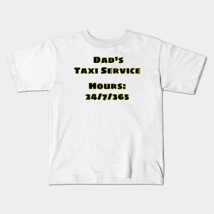 Dad's Taxi Kids T-Shirt